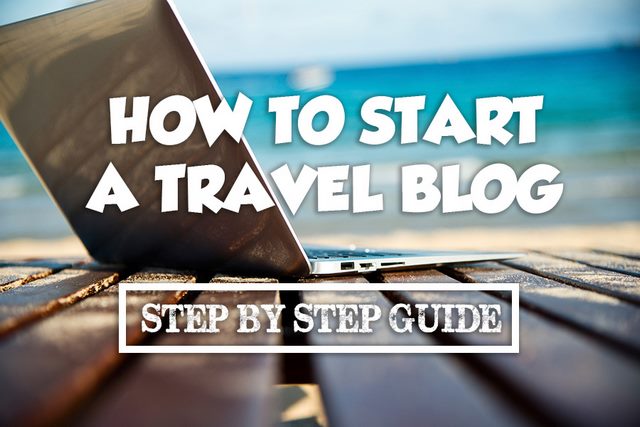 cara menjadi travel blogger