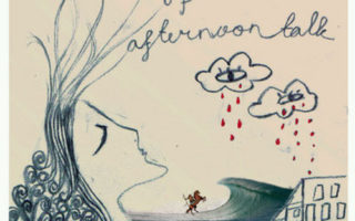 Afternoon Talk -There's Only One Thing You Should Know