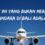 Berikut ini yang bukan merupakan bandara Internasional di Indonesia (8)