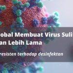 Studi_ Pemanasan Global Membuat Virus Sulit Dibunuh dan Bertahan Lebih Lama